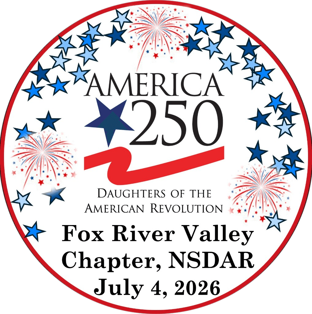 America 250 Fox River Valley Chapter, NSDAR
